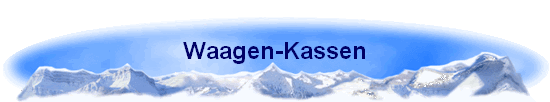 Waagen-Kassen